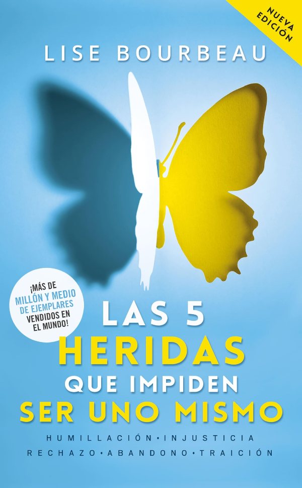 Las 5 Heridas que Impiden Ser Uno Mismo — Lise Bourbeau